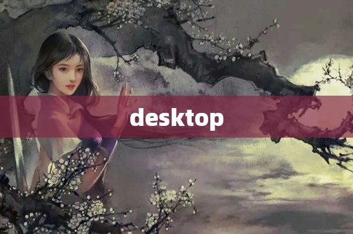 desktop